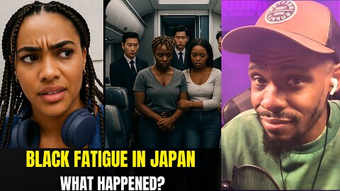 “Almost Kicked Off a Flight to Japan”—Black Women Say Tokyo Has “Black Fatigue”