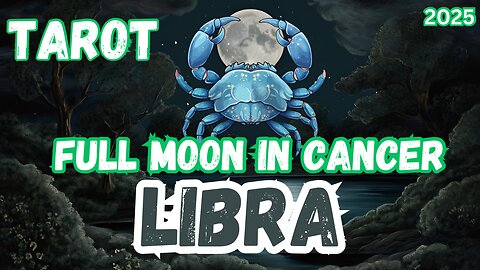 Libra ♎️- Full Moon in Cancer Tarot reading #libra #tarot #tarotary