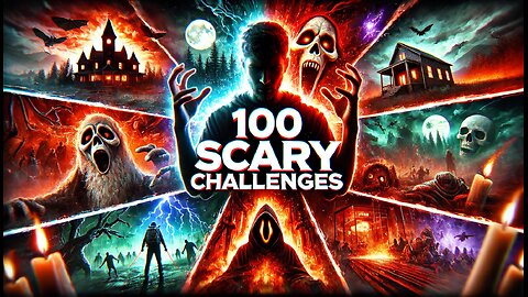 I Survived 100 Scary Challenges