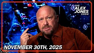 The Alex Jones Show SUNDAY FULL SHOW 11/30/25