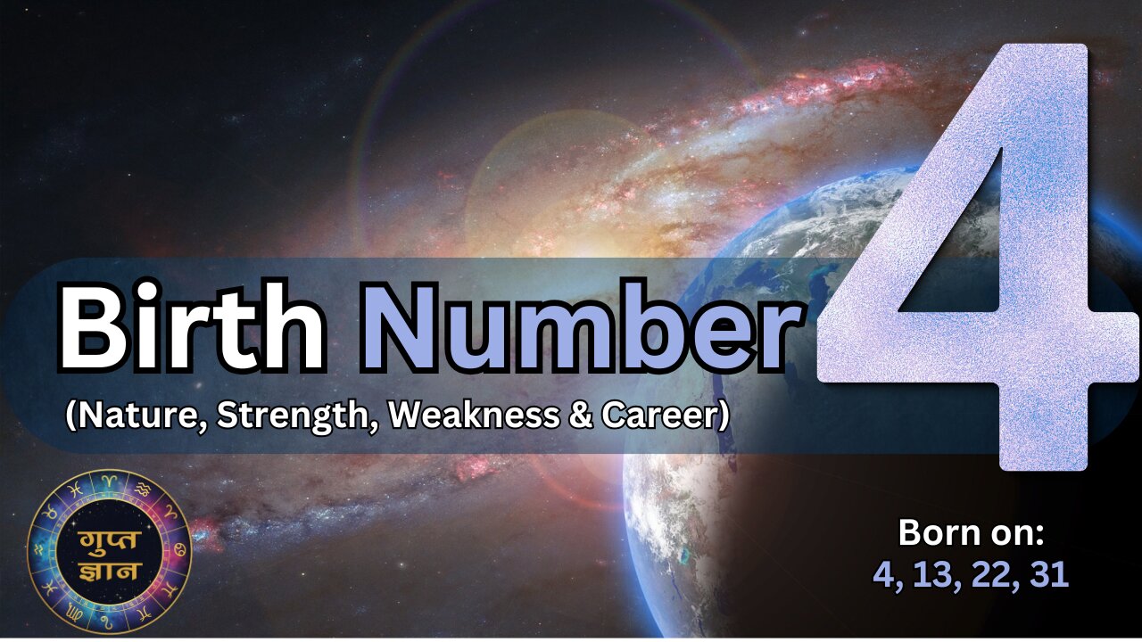 Birth Number 4 | Nature, Strength, Weakness & Career | Gupt Gyaan