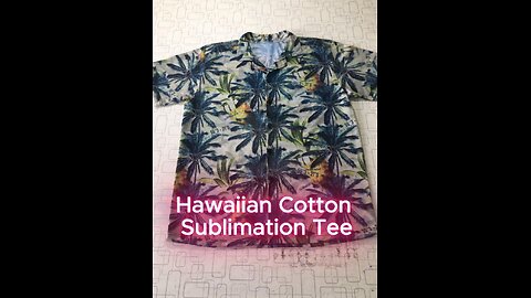 Hawaiian Cotton Sublimation Tee – Made for Endless Summer! ☀️