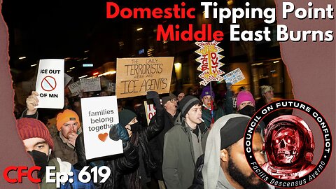 Council on Future Conflict Episode 618: Domestic Tipping Point, Middle East Burns