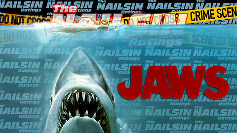 The Nailsin Ratings: Jaws