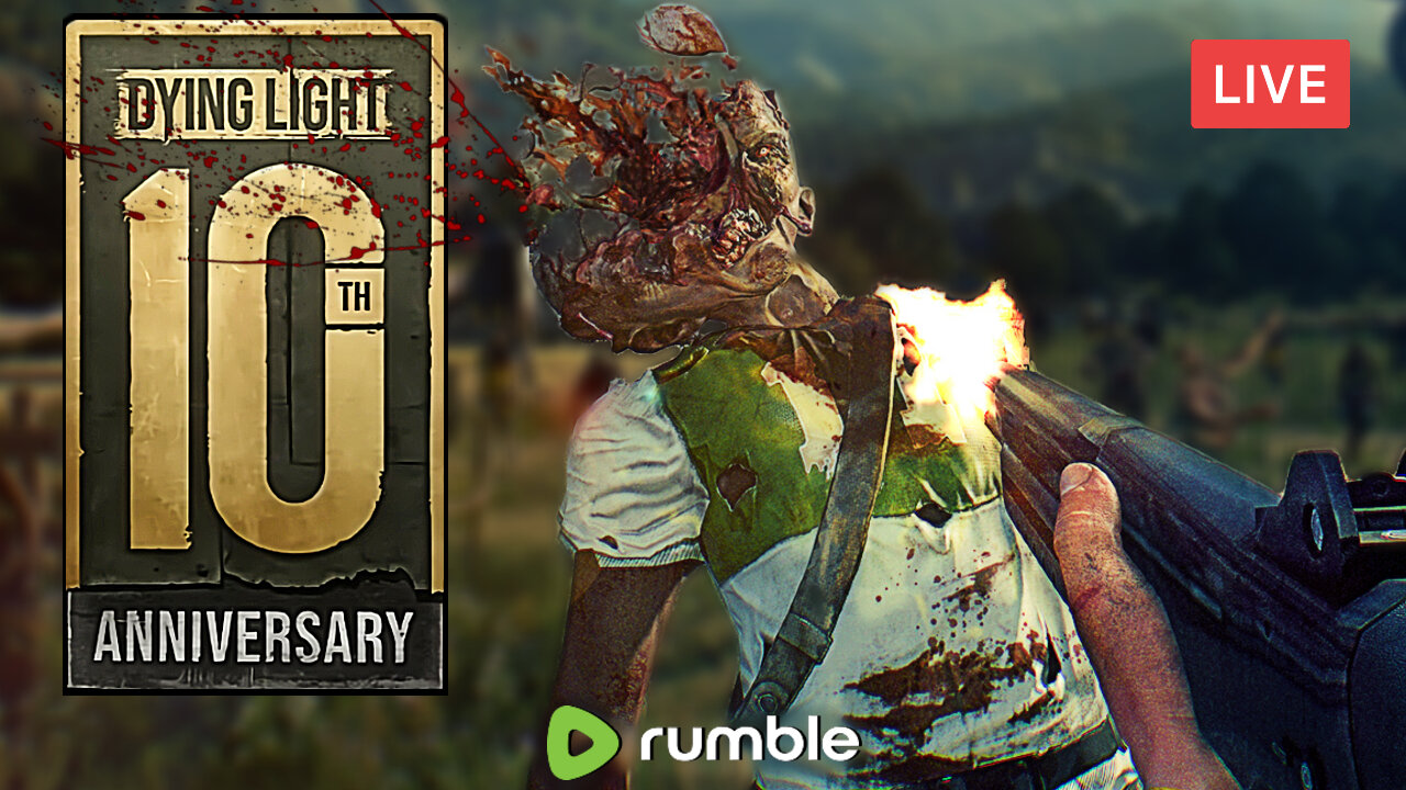 THE FOLLOWING EXPANSION :: Dying Light :: 10TH YEAR ANNIVERSARY CELEBRATION {18+}