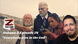 Z Nation | Season 3 Episode 14 | "Everybody Dies in the End" | TV Show Reaction