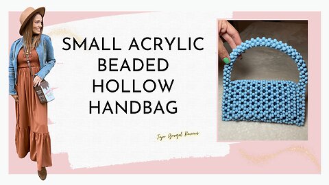 Small acrylic beaded hollow handbag review