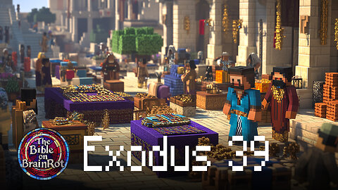 Exodus 39 | The Bible on BrainRot