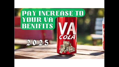 Pay Increase to your VA benefits