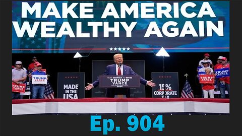 MAKE AMERICA HEALTHY - WEALTHY AGAIN | Ep. 904 | Update News.