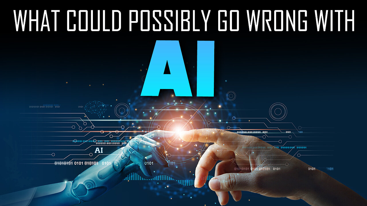 What Could Possibly Go Wrong with AI? 01/24/2025