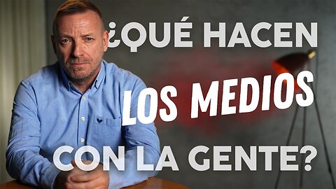 Diferentes países, el mismo guión ¦ ¿Qué le hacen los medios de comunicación a la gente? | 3