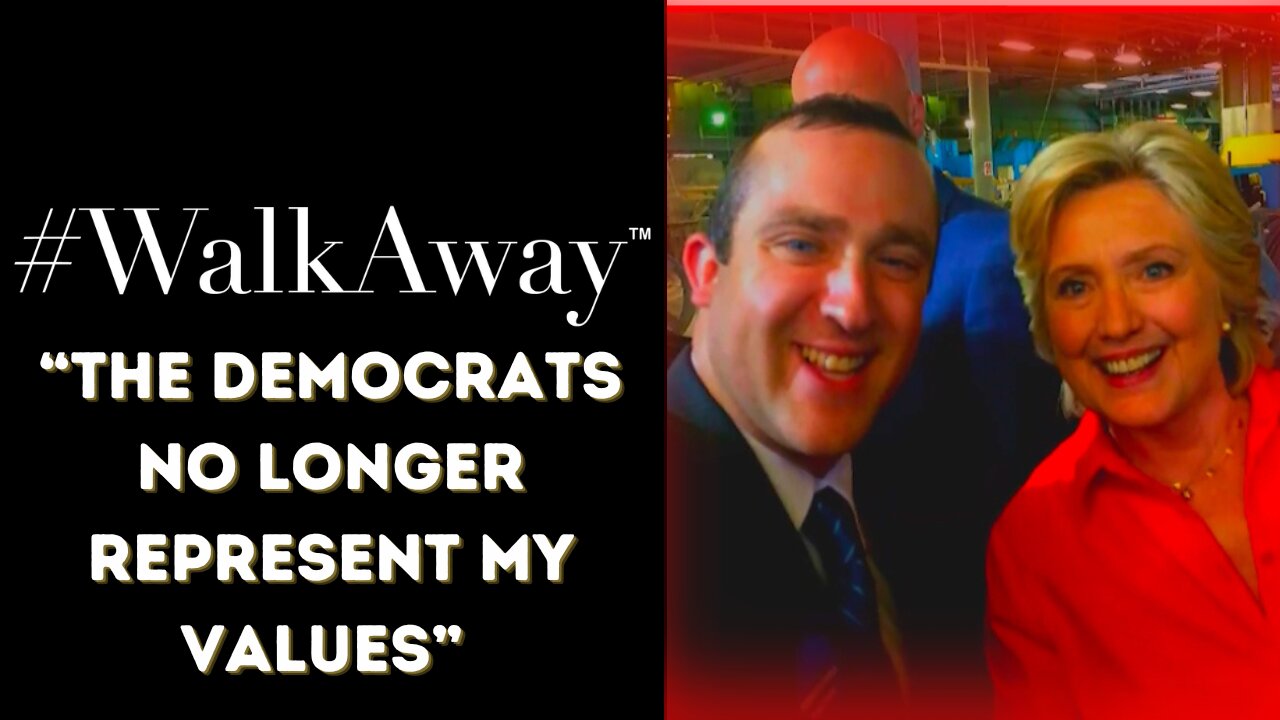 “I worked in government, met Hillary Clinton, met Bill…now I #WalkAway.”