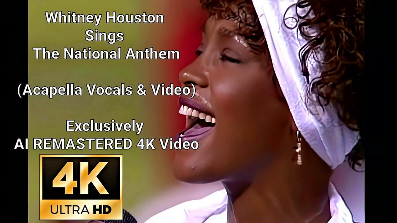 Star Spangled Whitney Houston Remastered 4K