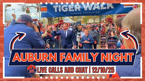 Auburn Family Night LIVE | Football Staff, Basketball Full Swing, & More Auburn Topics