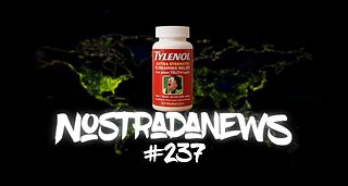 NostradaNews #237 Quelques évènements dans le monde que vous avez peut être raté