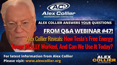 Alex Collier Reveals: How Tesla’s Free Energy Tower REALLY Worked, And Can We Use It Today?
