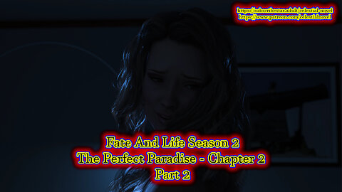 Fate And Life S.2 - The Perfect Paradise - Chapter 02 Part 2