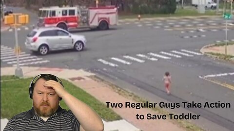 Two Regular Guys Take Action to Save a Toddler