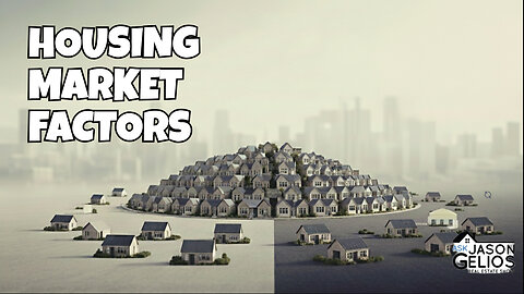 What Affects The Housing Markeet? | Ep. 404 AskJasonGelios Show