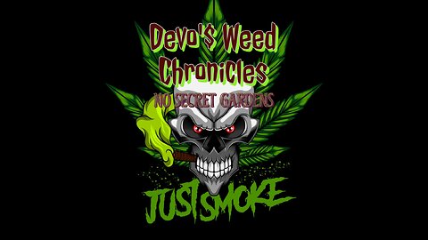 Devo's weed chronicles
