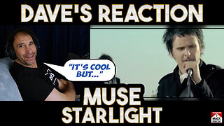 Dave's Reaction: Muse — Starlight