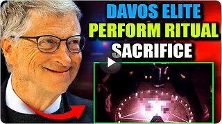 WEF Insider: Davos Elite Sacrificed a Child to Usher in Bill Gates' "New Dark Age"