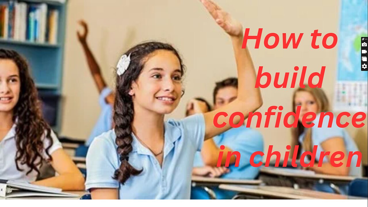 How to Build Confidence in Children // how to raise a confident child // self confidence