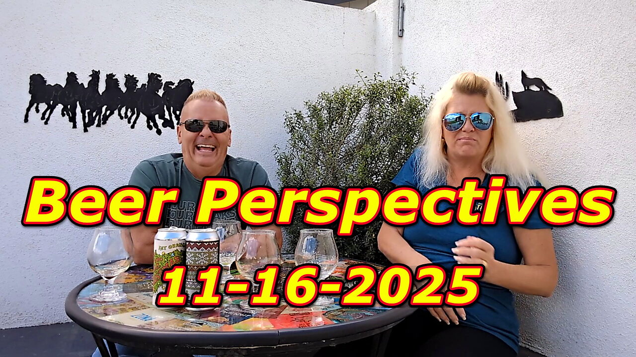 Beer Perspectives 11-16-2025