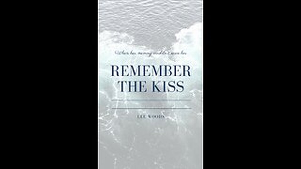 A Story To Tell - Episode 6 - Lee Woods - Remember the Kiss