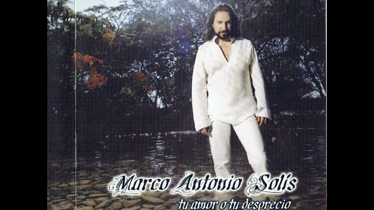 (285HZ AUDIO) Marco Antonio Solis - Tu Amor O Tu Desprecio Disco Completo