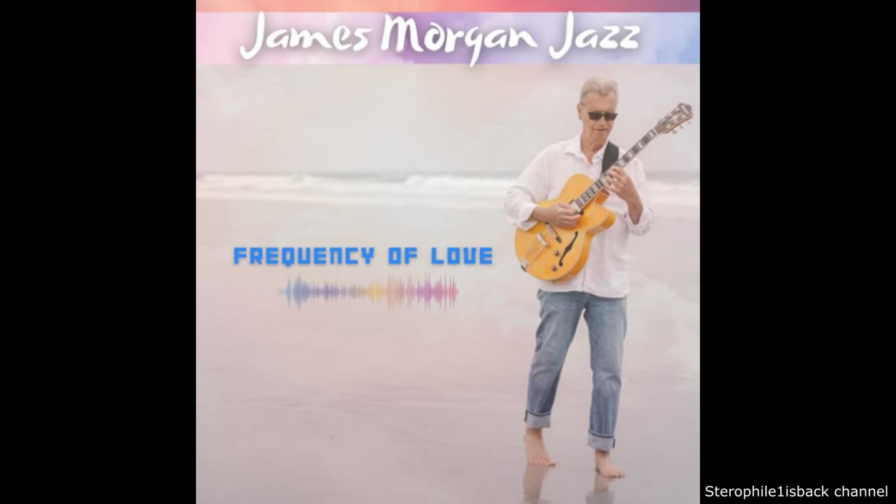 James Morgan Jazz - Frequency of Love