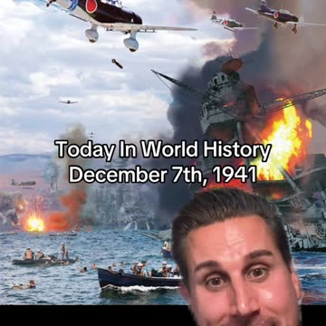THE HISTORIC MOMENT OF DECEMBER 7th, 1941