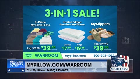 Visit MyPillow.com/warroom And Order Your Exclusive Deals Today! Promo Code WARROOM