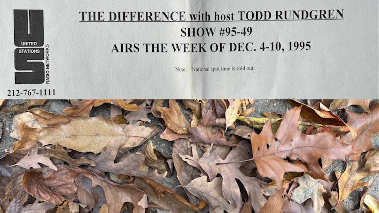 December 4-10, 1995 - The Difference with Todd Rundgren (#95-49)