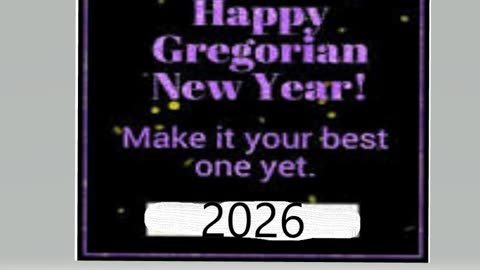 WISHING ALL A HAPPY GREGORIAN NEW YEAR!!!
