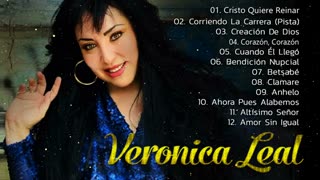 Veronica Leal - 1 Horas De Sus Mejor Exitos Mix Alabanza Musica Cristiana...