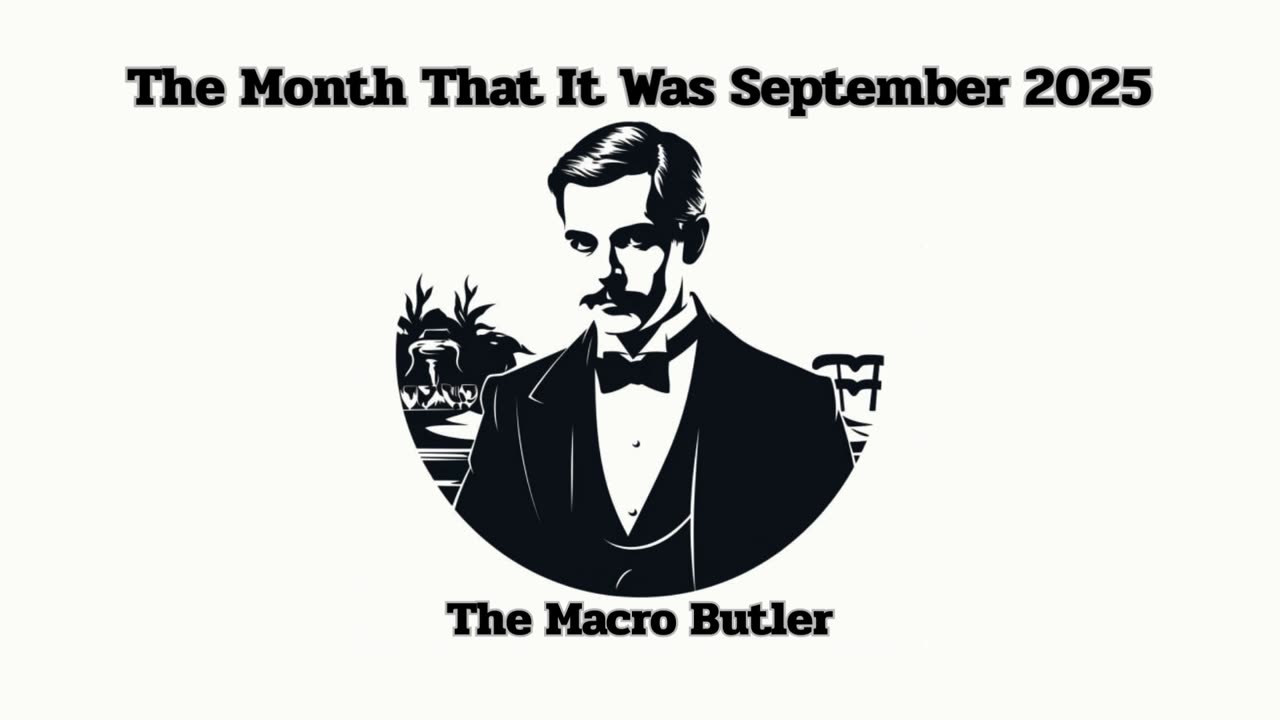 The Month That It Was : September 2025