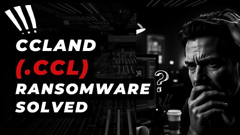 || SOLVED ✅🔘|| CCLand (.ccl) ransomware virus - removal and decryption