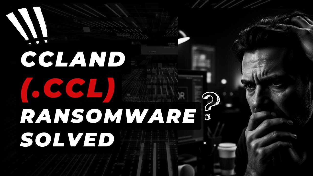 || SOLVED ✅🔘|| CCLand (.ccl) ransomware virus - removal and decryption