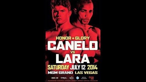 Saul "Canelo" Alvarez vs Erislandy Lara - Jul 12 2014 - MGM Grand, Las Vegas, NV