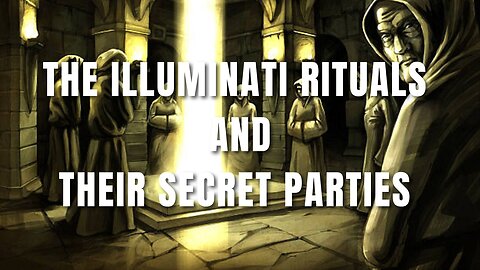 The Illuminati Rituals and Their Secret Parties Documentary