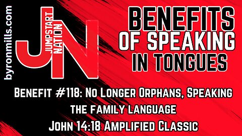 SPEAKING in TONGUES: Proof You're NOT an ORPHAN| John 14:18