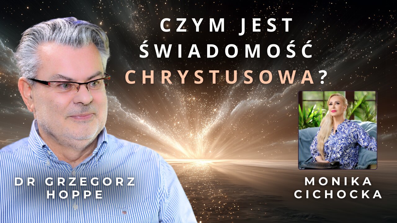 Czym jest świadomość chrystusowa? Neutralność, obecność i przebudzenie w jedni | Dr Grzegorz Hoppe