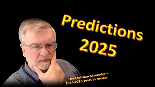 Predictions 2025 and Beyond – Gods Word Today - January 2025