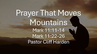 “Prayer That Moves Mountains” by Pastor Cliff Harden