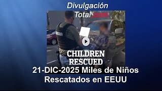21-DIC-2025 Hablemos de los Niños Rescatados en EEUU