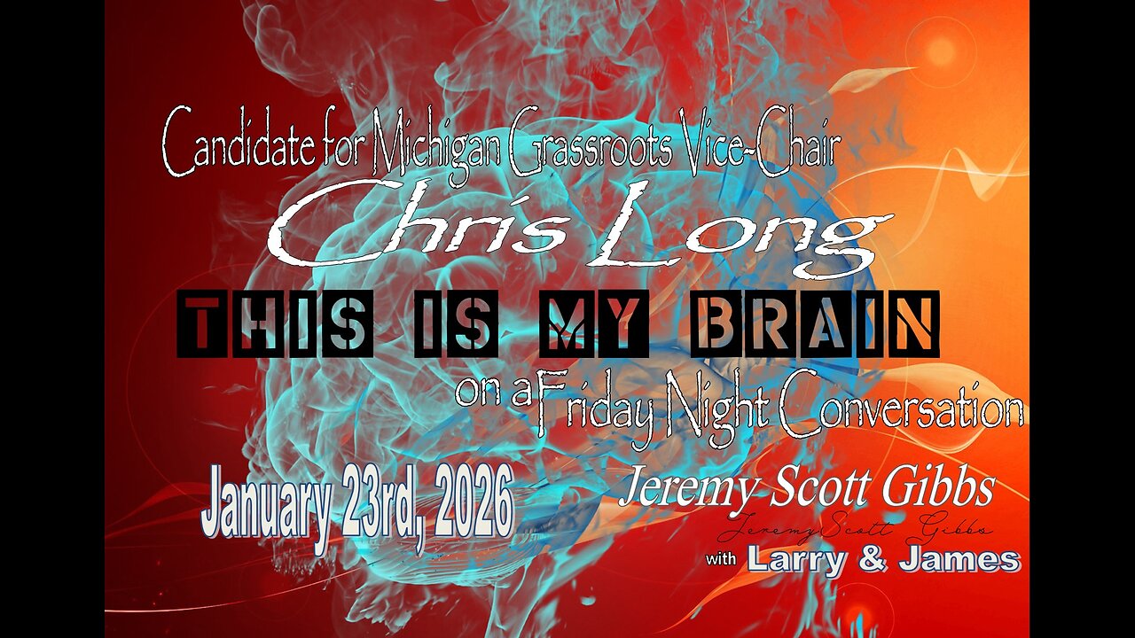 This Is My Brain... On A Friday Conversation with Chris Long - Jan 23, 2026