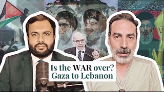 Attrition: Is the war over? Gaza to Lebanon