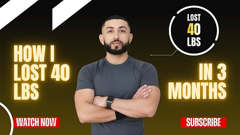 How I lost 40 LBS in 3 months!